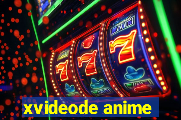 xvideode anime